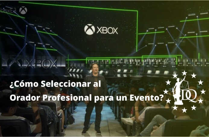 Cómo Seleccionar al Orador Profesional para un Evento