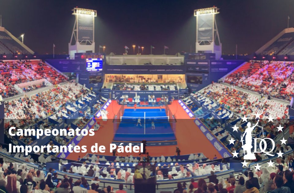 Campeonatos Importantes de Pádel