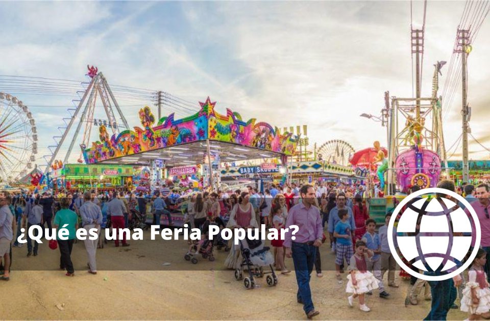 Qué es una Feria Popular