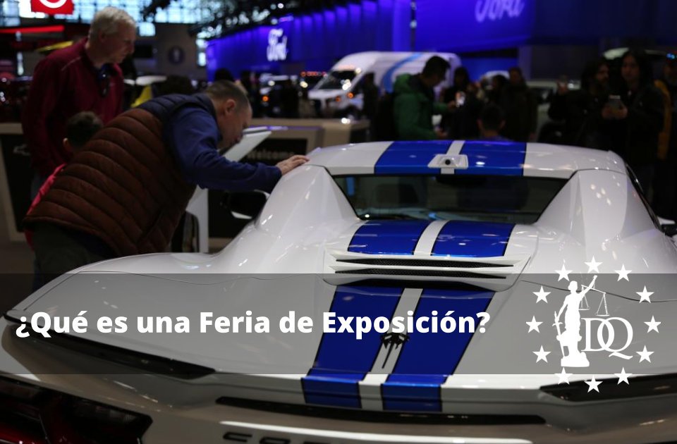 Qué es una Feria de Exposición