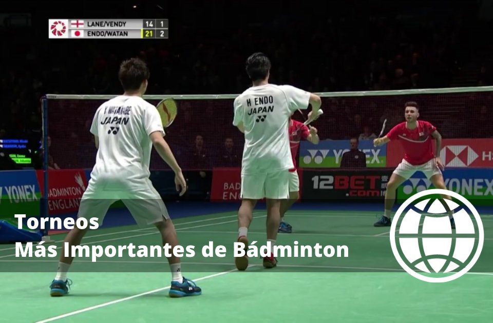 Torneos Más Importantes de Bádminton