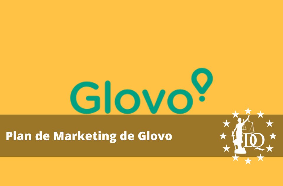 Plan de Marketing de Glovo