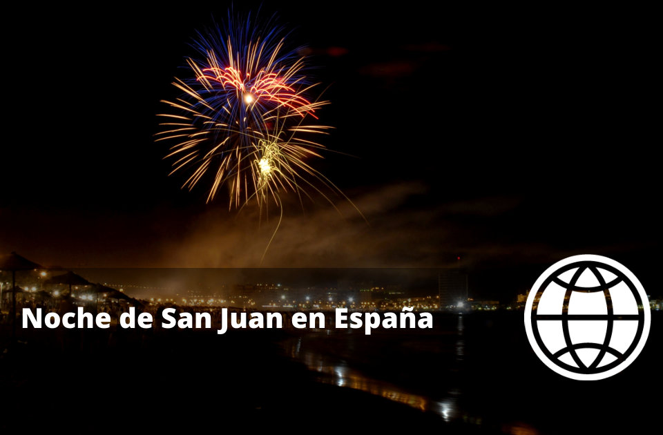 Qué es la Noche de San Juan en España